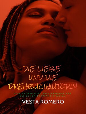 cover image of Die Liebe Und Die Drehbuchautorin Ebook